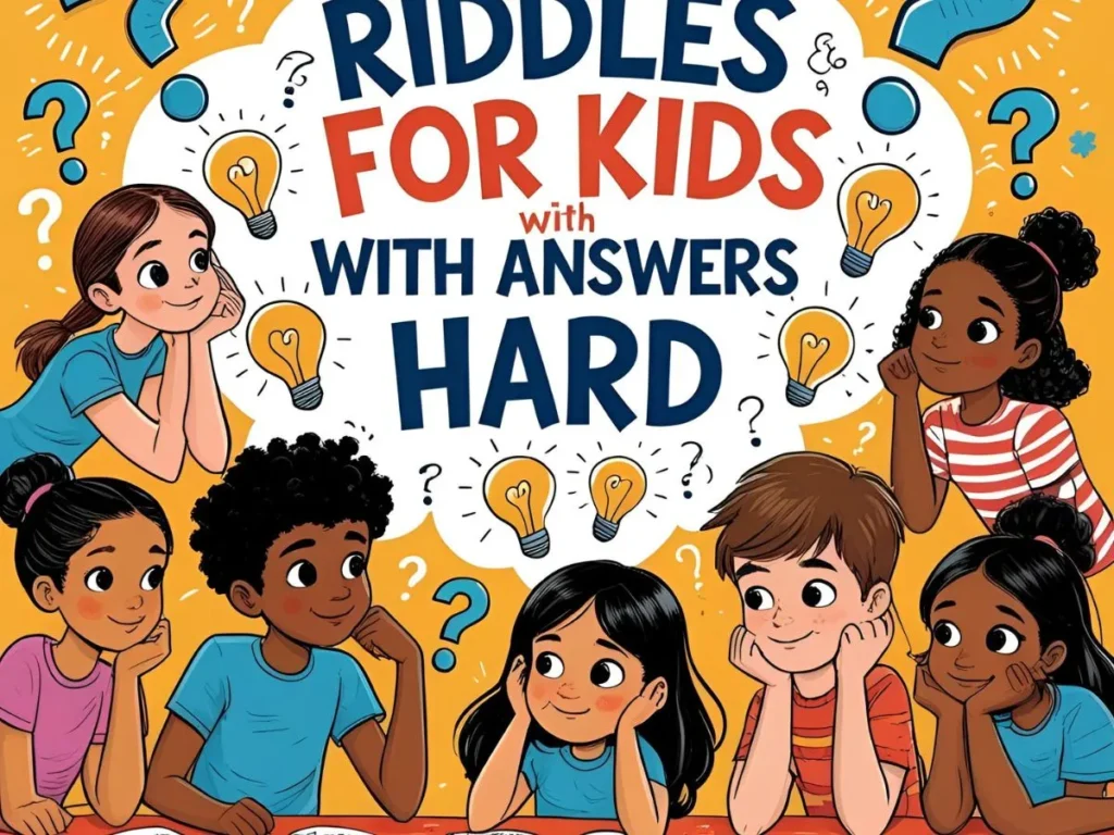Riddles for Kids with Answers Hard