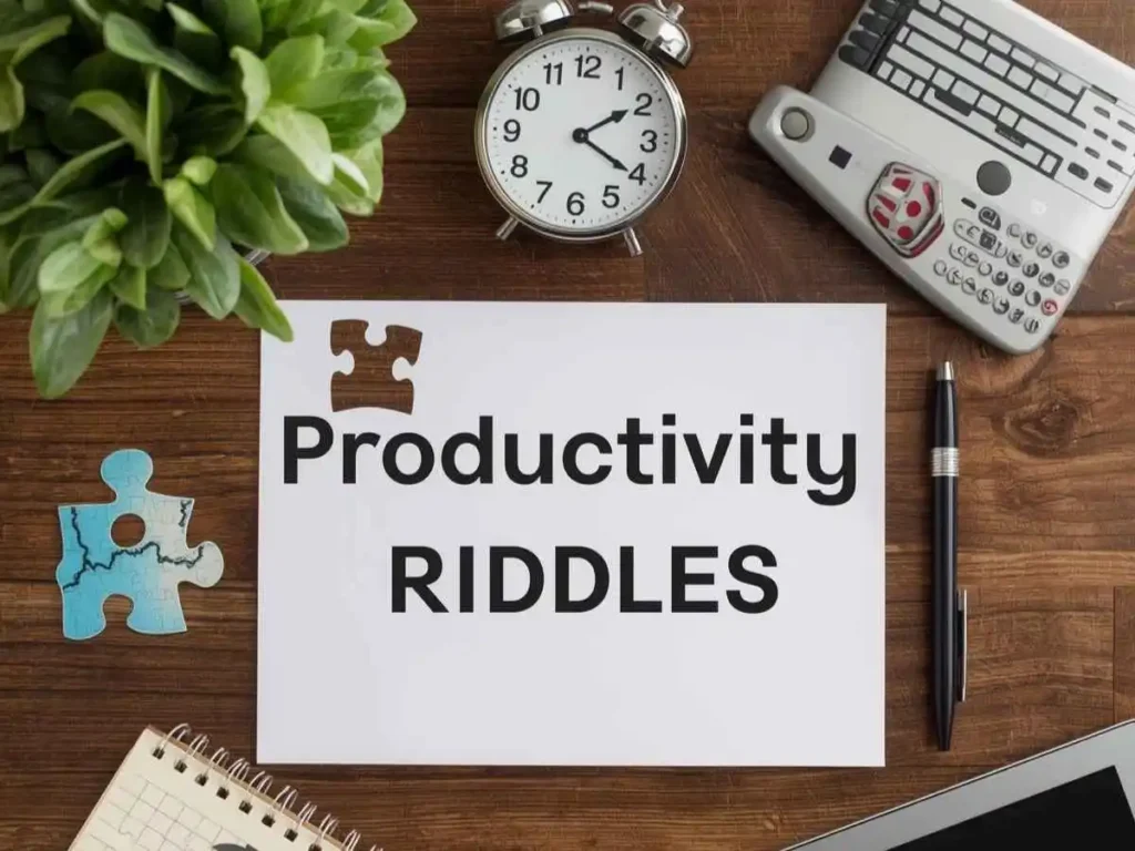 Productivity Riddles