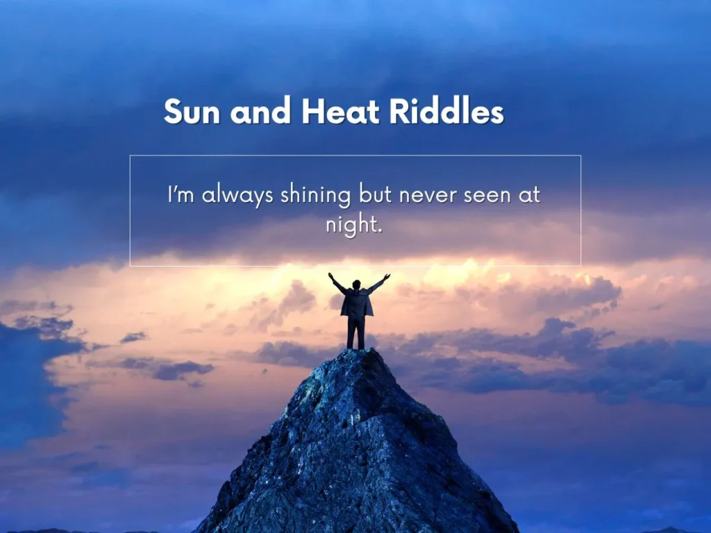 Sun and Heat Riddles