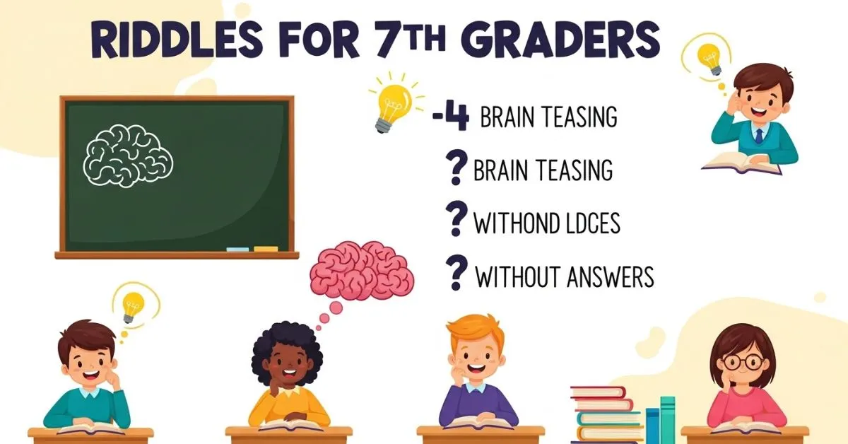 Riddles for 7th Graders